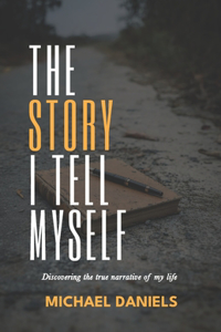 The Story I Tell Myself