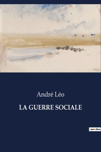 La Guerre Sociale