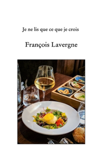 Je ne lis que ce que je crois