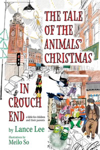 Tale Of The Animals' Christmas In Crouch End