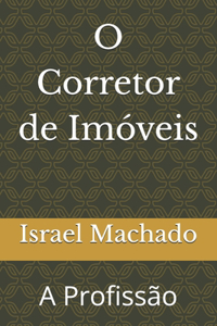 O Corretor de Imóveis