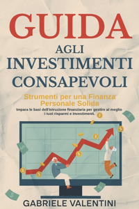 Guida agli Investimenti Consapevoli