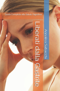 Liberati dalla Gastrite