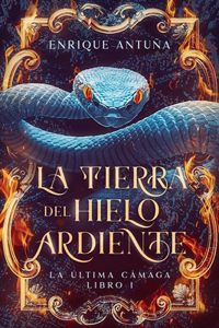 La tierra del hielo ardiente