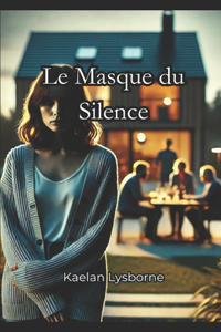 Le Masque du Silence