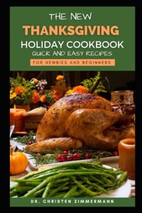 The New Thanksgiving Holiday Cookbook