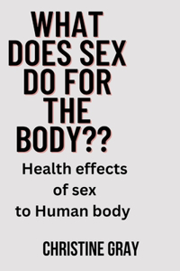 What does sex do for the body
