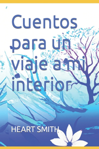 Cuentos para un viaje a mi interior