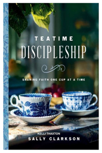 Teatime Discipleship