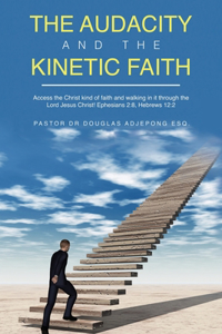 Audacity and the Kinetic Faith