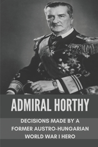 Admiral Horthy