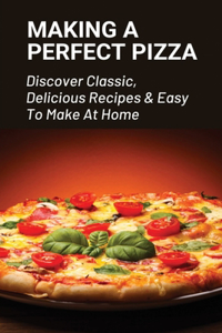 Making A Perfect Pizza