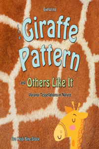Exploring the Giraffe Pattern and Others Like It
