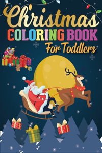 Christmas Coloring Book for Toddlers