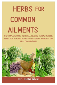 Herbs For Common Ailments