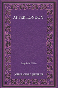 After London - Large Print Edition