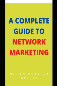 A Complete Guide to Network Marketing