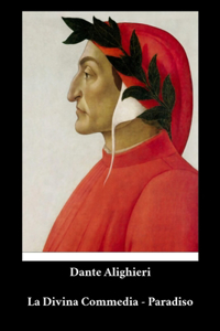 Dante Alighieri - La Divina Commedia - Paradiso