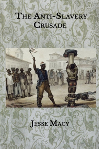 The Anti-Slavery Crusade