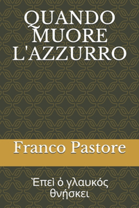 Quando Muore l'Azzurro