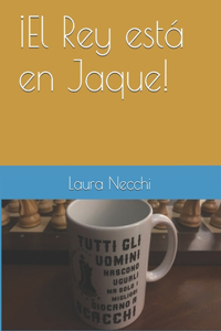 ¡El Rey está en Jaque!