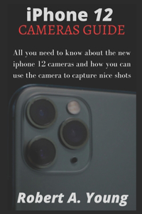 iPhone 12 CAMERAS GUIDE
