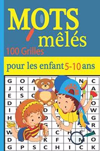 Mots mêlés 100 grilles pour les enfants 5-10 ans