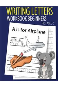 Writing Letters Workbook Beginners First Age 3-5