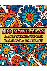 100 Mandalas Adult Coloring Book Mandala Pattern