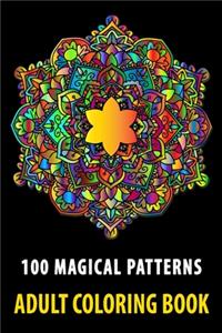 100 Magical Patterns Adult Coloring Book