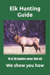 Elk Hunting Guide