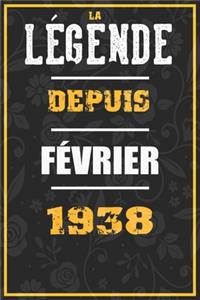 La Légende Depuis FÉVRIER 1938