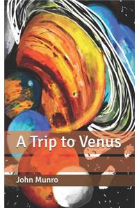A Trip to Venus