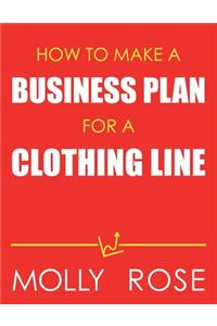 How To Make A Business Plan For A Clothing Line