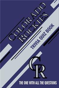 Colorado Rockies Trivia Quiz Book