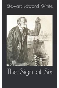 The Sign at Six