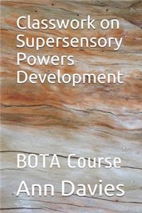 Classwork on Supersensory Powers Development