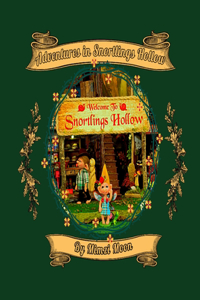 Adventures in Snortlings Hollow