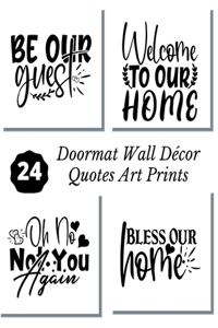 Doormat Wall Décor Quotes Art Prints