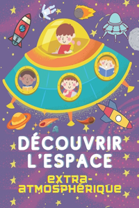 Découvrir l'espace extra-atmosphérique
