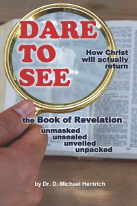Dare to See - How Christ will actually return