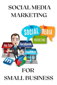 Social Media Marketing For Small Business