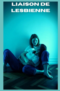 Liaison de lesbienne (vol 16)