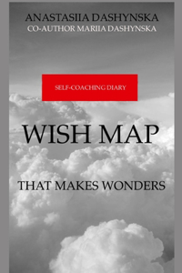 Wish Map that makes wonders