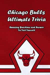 Chicago Bulls Ultimate Trivia