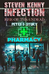 Infection rise of the undead peter's story
