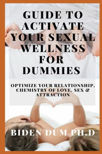 Guide to Activate Your Sexual Wellness for Dummies