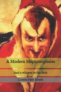 A Modern Mephistopheles