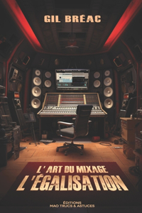 L'art du mixage