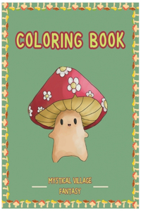 Coloring Book: Mystical Village Fantasy